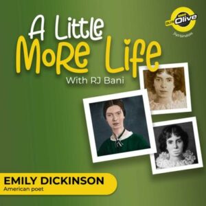 EMILY DICKINSON | A LITTLE MORE LIFE WITH BANI | WORLD POETRY DAY