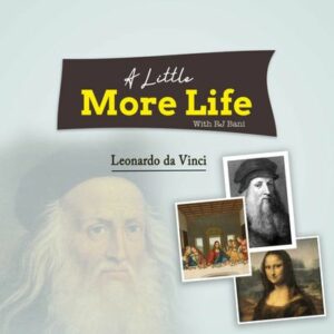 A LITTLE MORE LIFE WITH BANI | LEONARDO DA VINCI